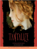 Book Cover for "Tantalize"
