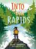 Book Cover for "Into the Rapids"