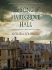Book Cover for "The Song of Hartgrove Hall"