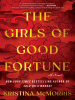 Book Cover for "The Girls of Good Fortune"