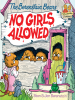 Book Cover for "The Berenstain Bears No Girls Allowed"
