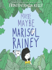 Book Cover for "Maybe Maybe Marisol Rainey"
