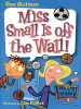 Book Cover for "Miss Small Is off the Wall!"