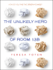 Book Cover for "The Unlikely Hero of Room 13B"