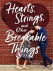 Book Cover for "Hearts, Strings, and Other Breakable Things"