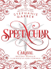 Book Cover for "Spectacular"