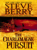 Book Cover for "The Charlemagne Pursuit"