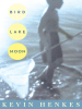 Book Cover for "Bird Lake Moon"
