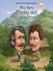Book Cover for "Who Were Stanley and Livingstone?"