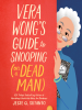 Book Cover for "Vera Wong's Guide to Snooping (on a Dead Man)"