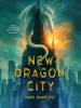 Book Cover for "New Dragon City"