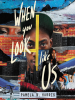 Book Cover for "When You Look Like Us"