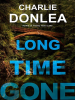 Book Cover for "Long Time Gone"