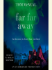 Book Cover for "Far Far Away"