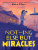 Book Cover for "Nothing Else But Miracles"