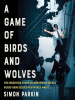 Book Cover for "A Game of Birds and Wolves"