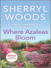 Book Cover for "Where Azaleas Bloom"