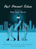 Book Cover for "Past Present Future"