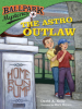 Book Cover for "The Astro Outlaw"