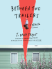 Book Cover for "Between Two Trailers"