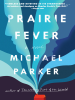 Book Cover for "Prairie Fever"