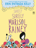 Book Cover for "Surely Surely Marisol Rainey"