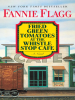 Book Cover for "Fried Green Tomatoes at the Whistle Stop Cafe"