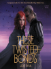 Book Cover for "These Twisted Bonds"