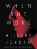 Book Cover for "When She Woke"