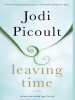 Book Cover for "Leaving Time (with bonus novella Larger Than Life)"