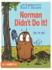 Book Cover for "Norman Didn't Do It!"
