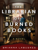 Book Cover for "The Librarian of Burned Books"