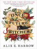 Book Cover for "The Once and Future Witches"