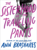Book Cover for "The Sisterhood of the Traveling Pants"