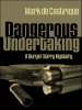 Book Cover for "Dangerous Undertaking"