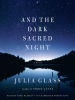 Book Cover for "And the Dark Sacred Night"