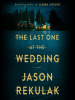 Book Cover for "The Last One at the Wedding"