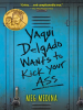 Book Cover for "Yaqui Delgado Wants to Kick Your Ass"
