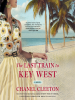 Book Cover for "The Last Train to Key West"