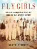 Book Cover for "Fly Girls"