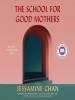 Book Cover for "The School for Good Mothers"