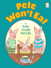 Book Cover for "Pete Won't Eat"