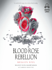Book Cover for "Blood Rose Rebellion"