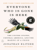 Book Cover for "Everyone Who Is Gone Is Here"