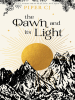 Book Cover for "The Dawn and Its Light"