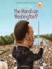 Book Cover for "What Was the March on Washington?"