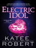 Book Cover for "Electric Idol"