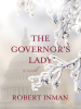 Book Cover for "The Governor's Lady"