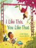 Book Cover for "I Like This, You Like That"