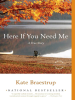 Book Cover for "Here If You Need Me"